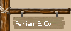 Ferien & Co