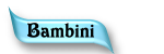 Bambini